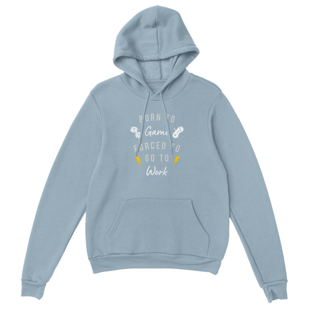 Classic Unisex Pullover Hoodie 'Born To Game Forced To Go To Work'